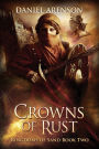 Crowns of Rust: Kingdoms of Sand Book 2