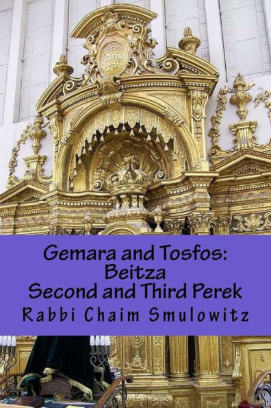 Gemara and Tosfos: Beitza second and third Perek: (15b-29b)