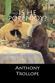 Title: Is He Popenjoy?, Author: Anthony Trollope