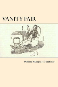 Title: Vanity Fair, Author: William Makepeace Thackeray