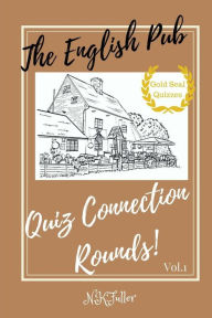 Title: Quiz Connection Rounds, Author: N K Fuller
