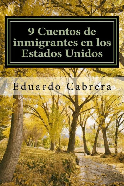 9 Cuentos de inmigrantes en los Estados Unidos