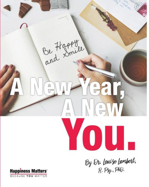 A New Year, A New You: 52 Strategies for a Happier Life!: The Workbook