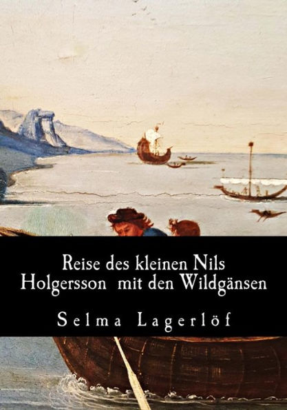Reise des kleinen Nils Holgersson mit den Wildgï¿½nsen