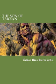 Title: The Son Of Tarzan, Author: Edgar Rice Burroughs