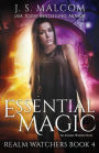 Essential Magic: Realm Watchers Book 4: An Autumn Winters Novel