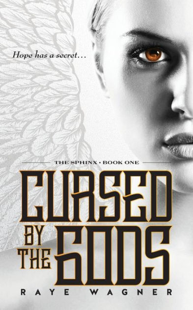 Cursed by the Gods by Raye Wagner, Paperback | Barnes & Noble®