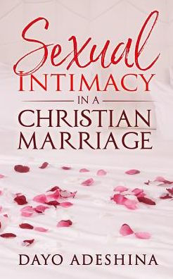 Sexual Intimacy In A Christian Marriage