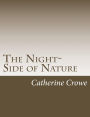 The Night-Side of Nature