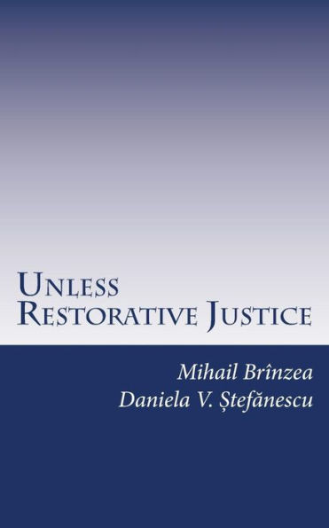 Unless Restorative Justice: A Case Study from Romania