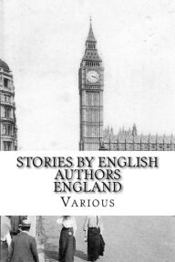 Title: Stories by English Authors: England, Author: Amelia Ann Blanford Edwards
