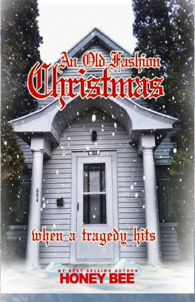 An Old Fashion Christmas: when a tragedy hits