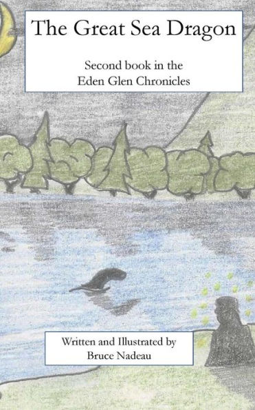 The Great Sea Dragon: The Tales of Eden Glen Book 2