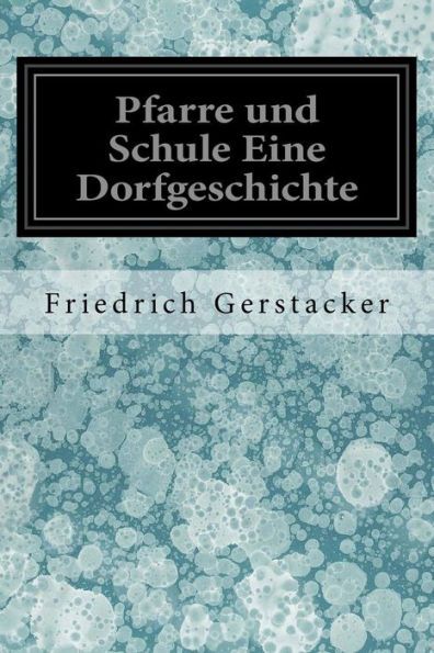 Pfarre und Schule Eine Dorfgeschichte