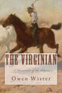 The Virginian: A Horseman of the Plains