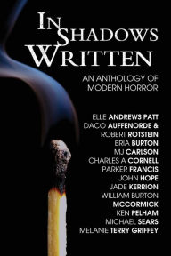 Title: In Shadows Written: An Anthology Of Modern Horror, Author: William Burton McCormick