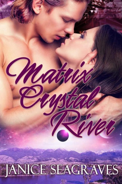Matrix Crystal River: Book Three