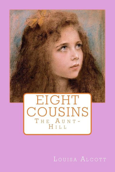 Eight Cousins: The Aunt-Hill