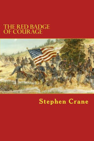 Title: The Red Badge of Courage, Author: Stephen Crane