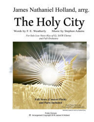 Title: The Holy City: For Solo Low Voice (Key of G) SATB Choir and Orchestra, Author: Michael Maybrick