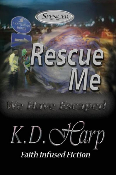 Rescue Me: (We Have Escaped) Large Print Edition