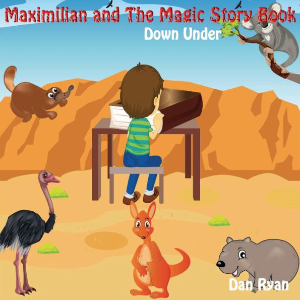 Maximilian and The Magic Story Book: Down Under