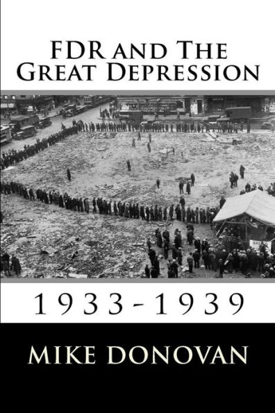 FDR and The Great Depression: 1933-1939