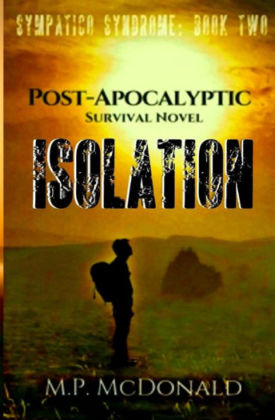 Isolation: A Pandemic Survival Novel