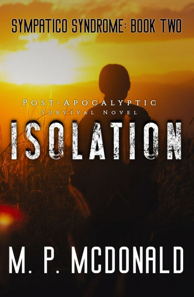 Isolation: A Pandemic Survival Novel