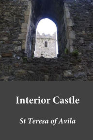 Title: Interior Castle, Author: Saint Teresa of Avila