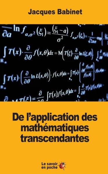 De l'application des mathï¿½matiques transcendantes