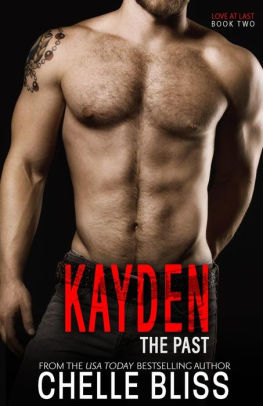 Kayden The Past Love At Last Series 2 By Chelle Bliss Paperback Barnes Noble