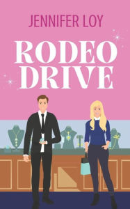 Title: Rodeo Drive: 2nd Edition, Author: Jennifer Loy