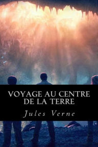 Title: Voyage au centre de la Terre, Author: Ravell