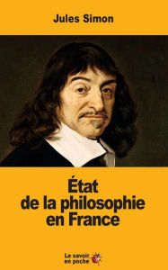 Title: ï¿½tat de la philosophie en France, Author: Jules Simon
