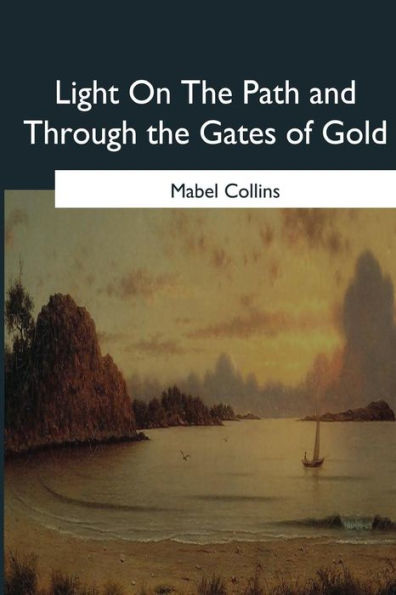 Light On the Path and Through Gates of Gold