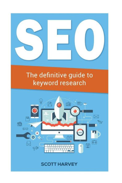 Seo: The definitive guide to keyword research