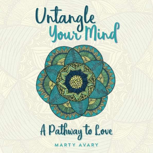 Untangle Your Mind: A Pathway to Love