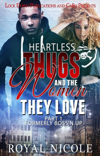 Heartless Thugs and the Women They Love