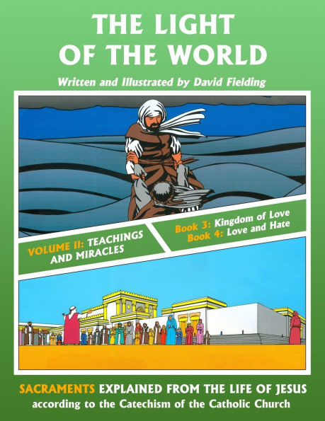 The Light of the World Volume Two: Teachings and Miracles
