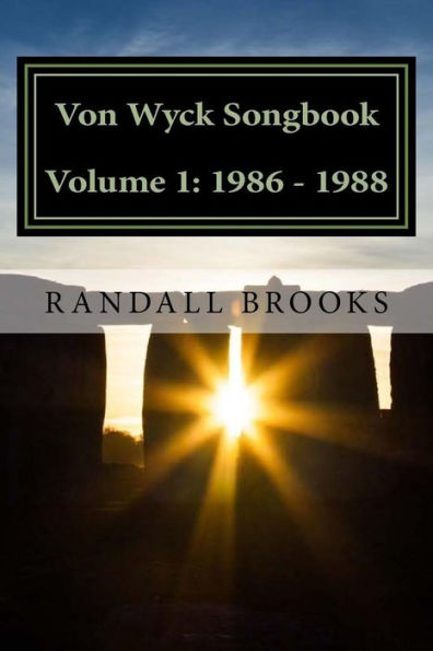 Von Wyck Songbook Volume 1: 1986 - 1988