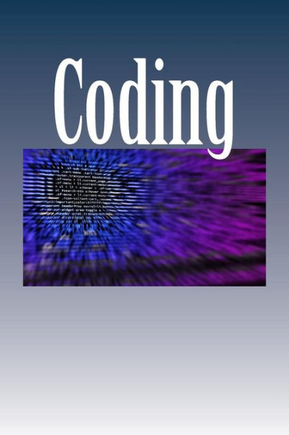 Coding: notebook by Wild Pages Press, Paperback | Barnes & Noble®
