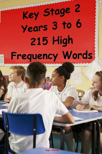 Key Stage 2 - Years 3 to 6 - 215 High Frequency Words