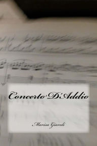 Title: Concerto D'Addio, Author: Marisa Giaroli