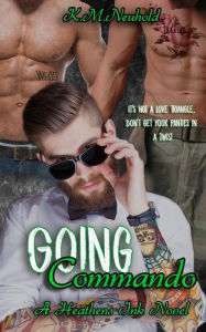 Title: Going Commando, Author: K M Neuhold