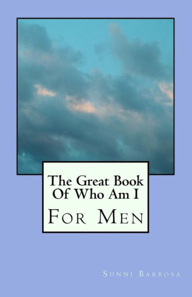 The Great Book Of Who Am I: For Men