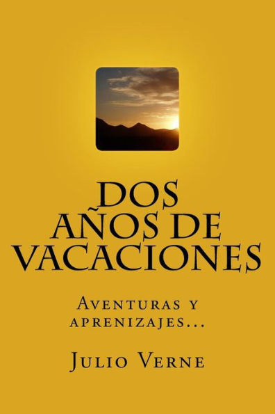 Dos Aï¿½os de Vacaciones (Spanish) Edition