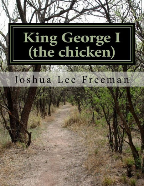 King George: (the chicken)