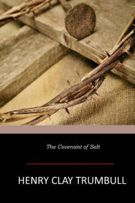 Title: The Covenant of Salt, Author: Henry Clay Trumbull