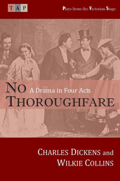 No Thoroughfare: A Drama in Four Acts